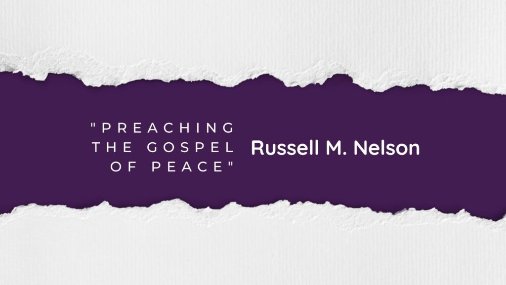 preaching-the-gospel-of-peace-by-russell-m-nelson-seek-this-jesus