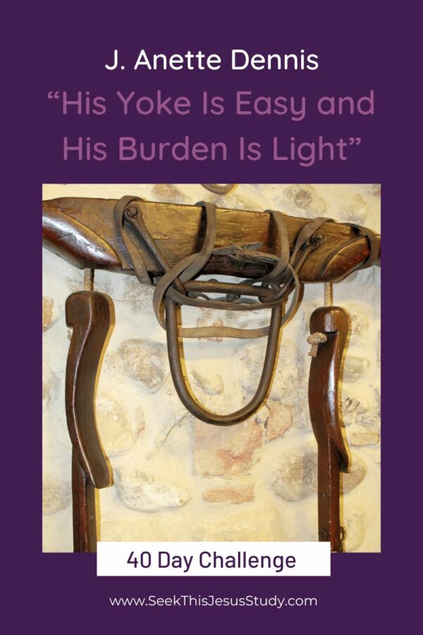 “His Yoke Is Easy and His Burden Is Light” by J. Dennis Seek