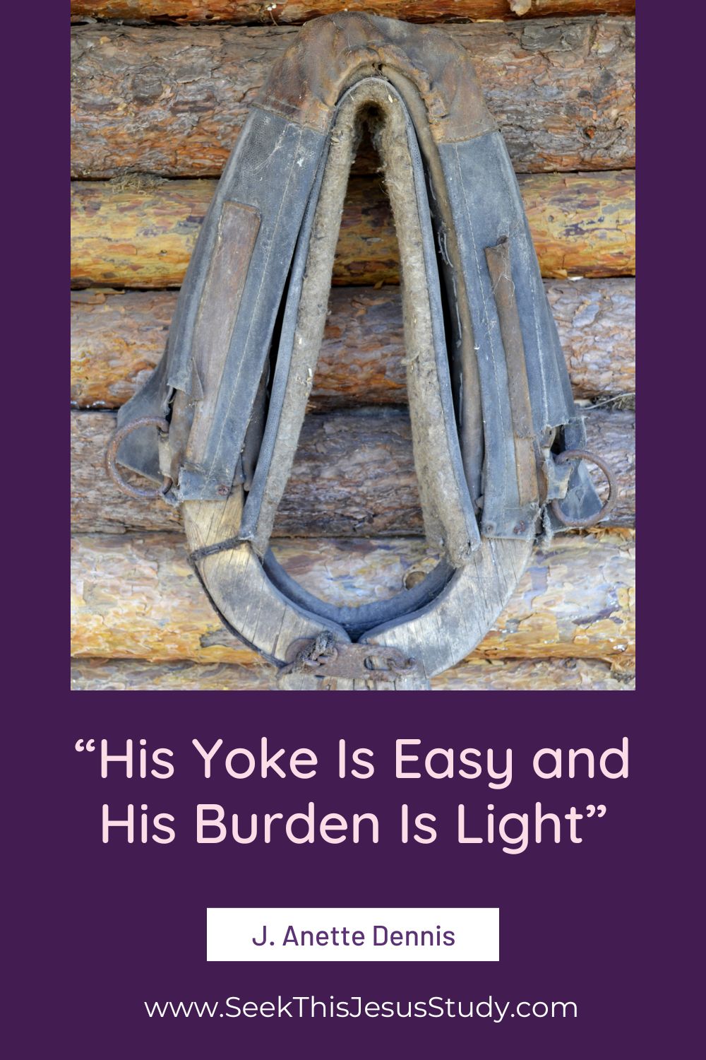 “His Yoke Is Easy and His Burden Is Light” by J. Dennis Seek
