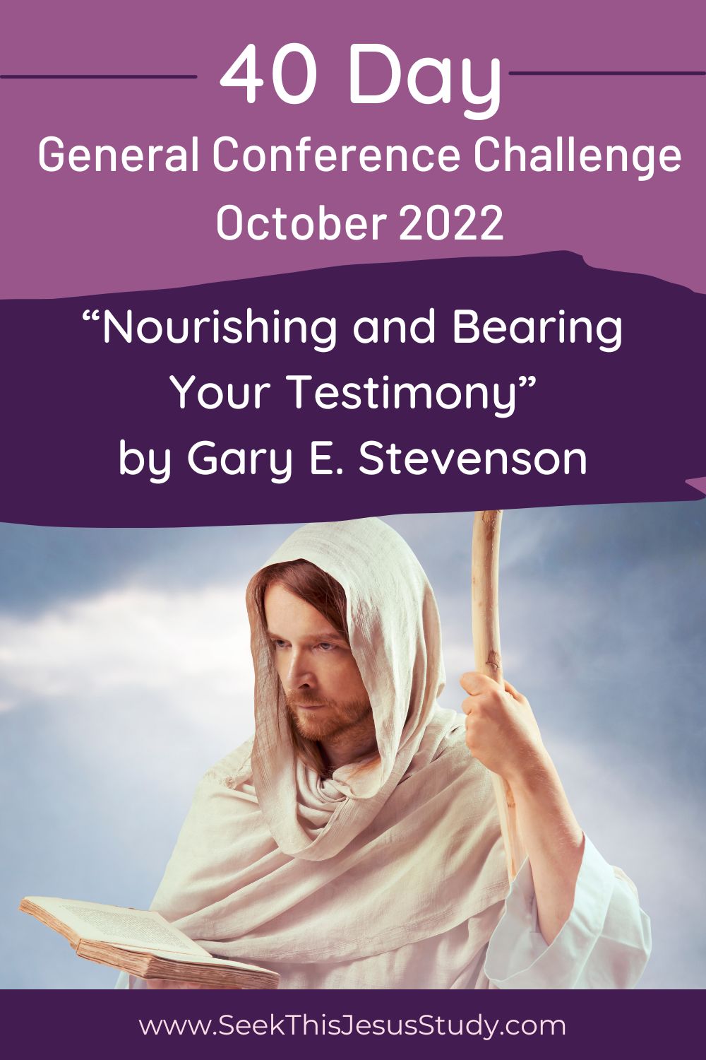 “Nourishing and Bearing Your Testimony” by Gary E. Stevenson