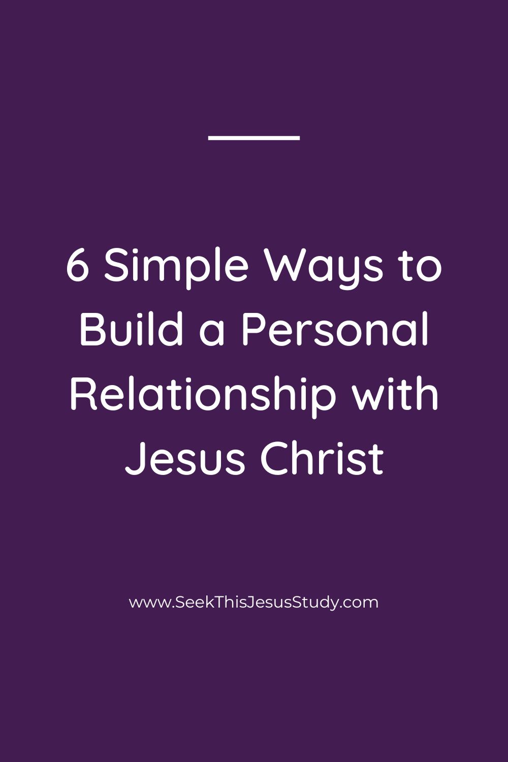 Seeking And Finding A Personal Relationship With Jesus Christ This Year