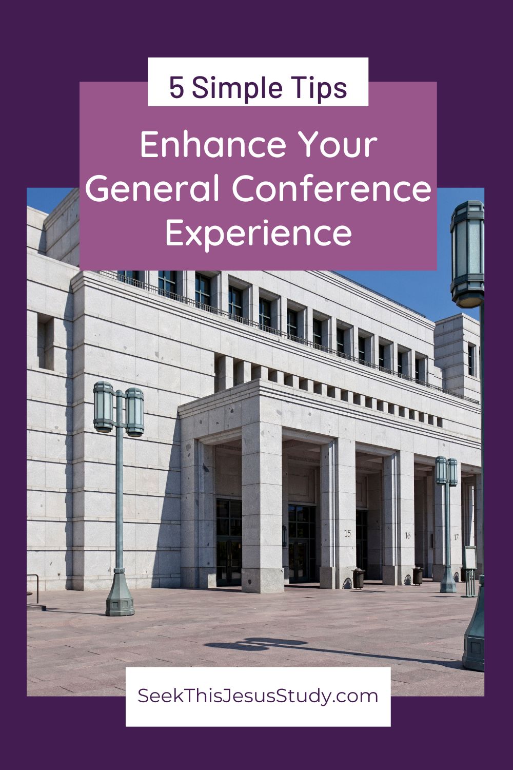 Enhance Your General Conference Experience With These 5 Simple Tips