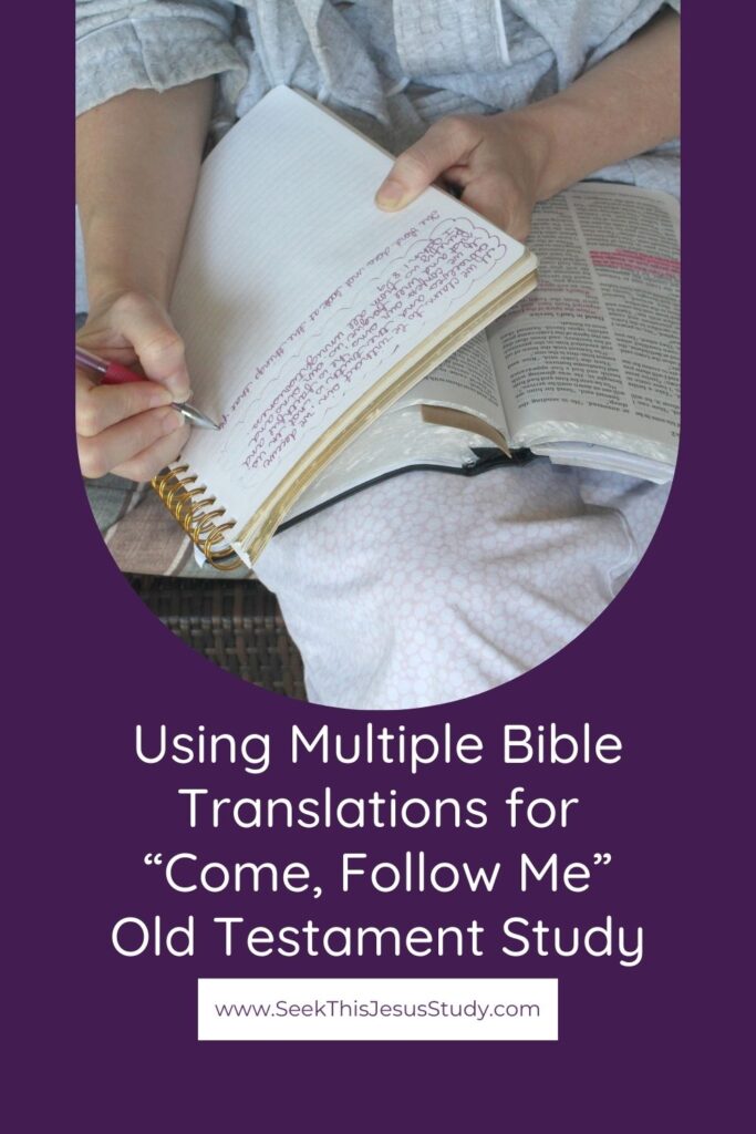 Using Multiple Bible Translations for Come, Follow Me Old Testament Study