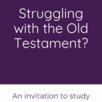 Don't let the language of the Old Testament stop you from studying the scriptures