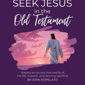 Seek Jesus in the Old Testament
