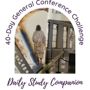 Cover announcing a 40-Day General Conference Challenge with study tools (pencil, ruler) and 'Daily Study Companion' for April 2026.