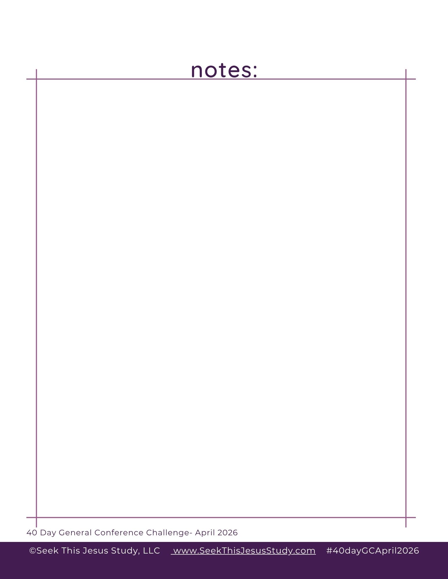 Note page template with 'notes:' header, purple border framing the page, and a purple footer with © Seek This Jesus Study and site link.