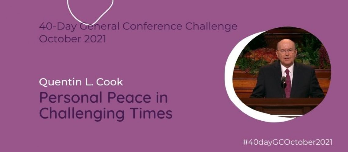 Personal Peace in Challenging Times by Quentin L Cook