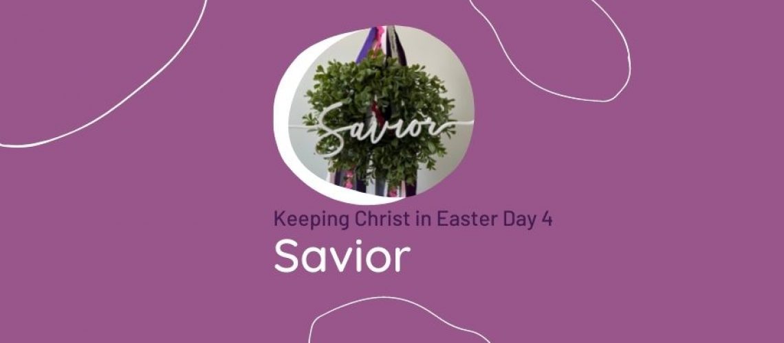 Keeping Christ in Easter Holy Week Savior