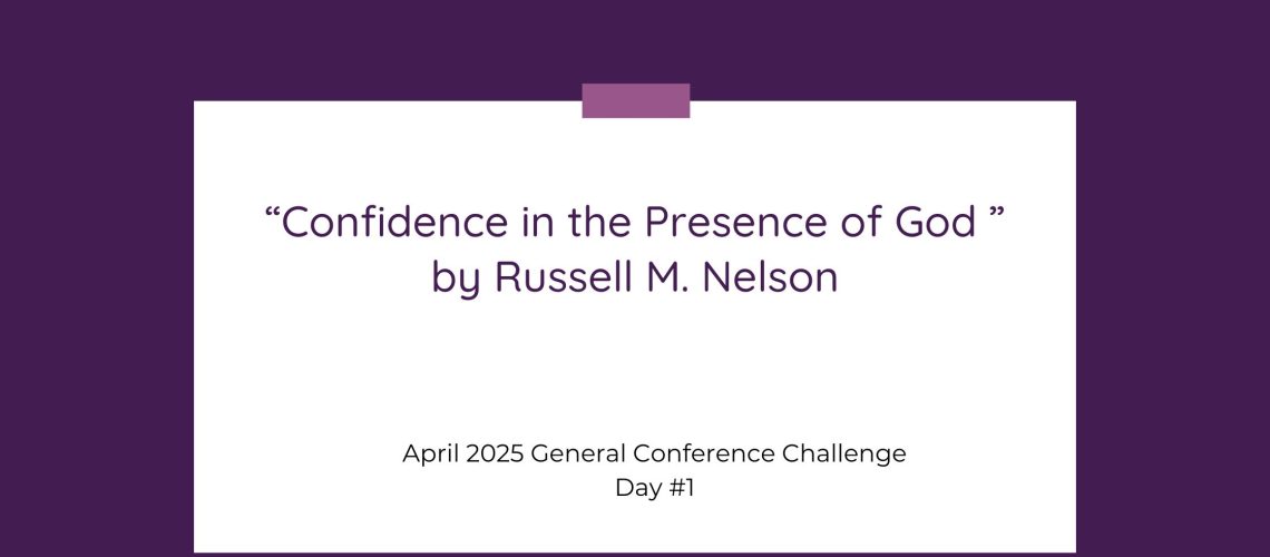 Confidence in the Presence of God by Russell M Nelson