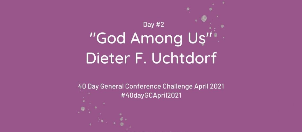 GC day 2 Uchtdorf Blog