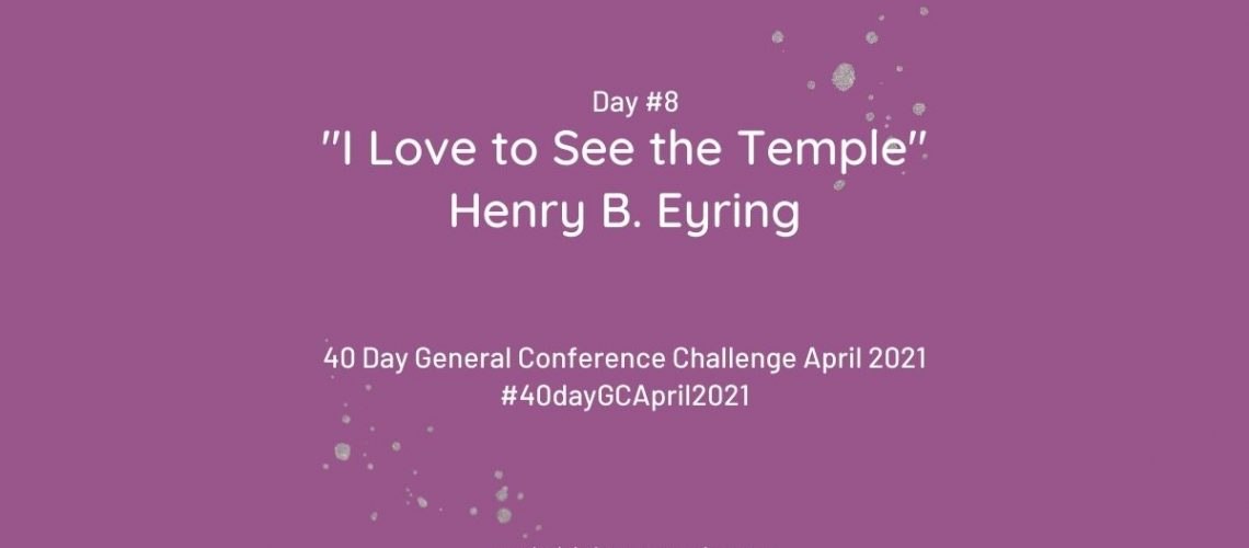 GC day 8 eyring temple blog