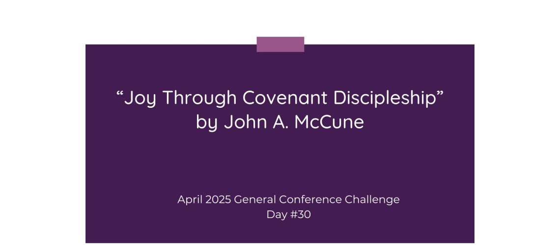 “Joy Through Covenant Discipleship” by John A. McCune