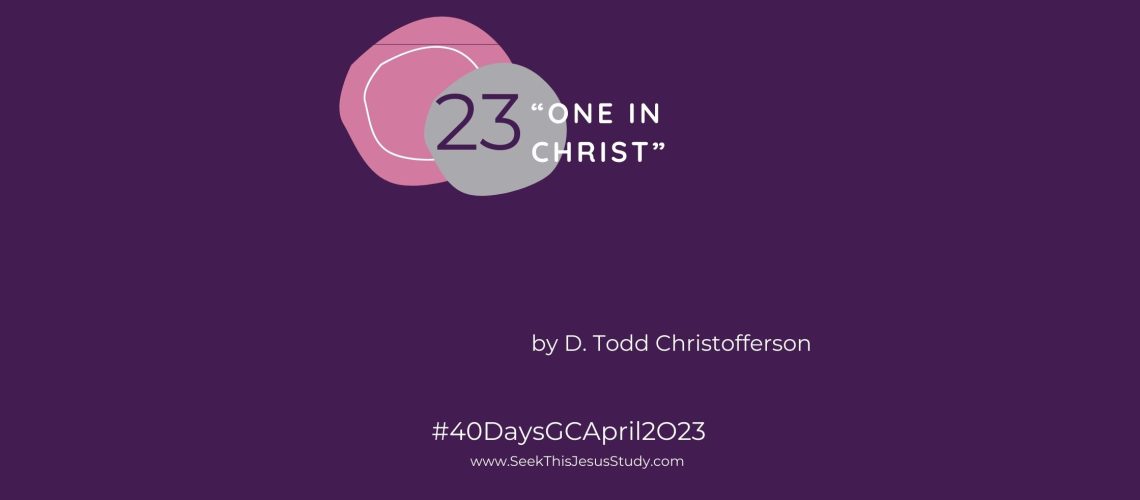 “One in Christ” by D. Todd Christofferson April 2023 General Conference blog