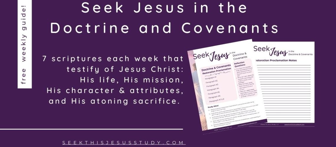 Seek Jesus in the Doctrine and Covenants weekly