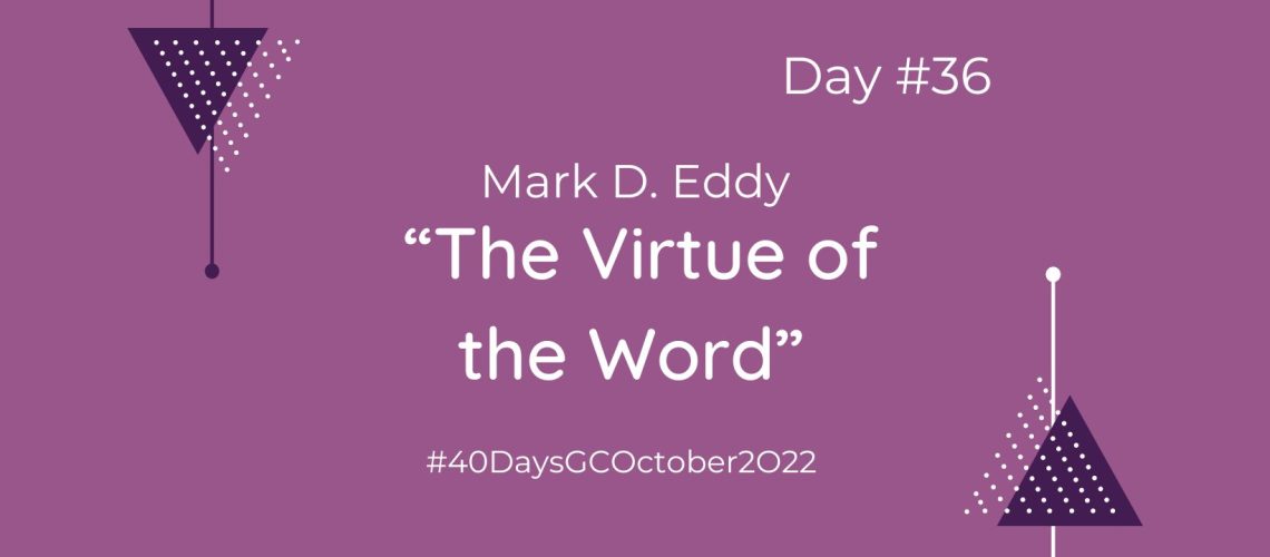 “The Virtue of the Word” by Mark D. Eddy (Blog Cover)