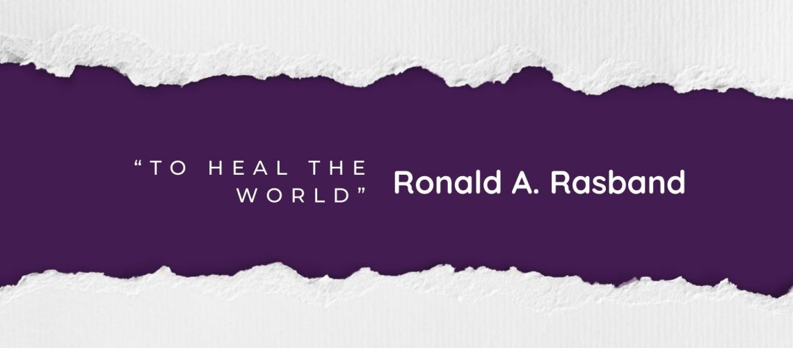 “To Heal the World” by Ronald A. Rasband blog