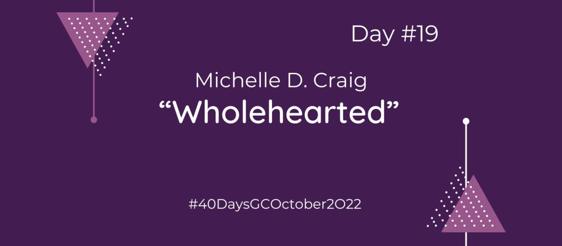 “Wholehearted” by Michelle D. Craig (Blog Cover)