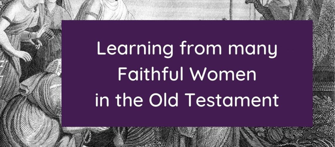 faithful women in the old testament (Blog Graphic)